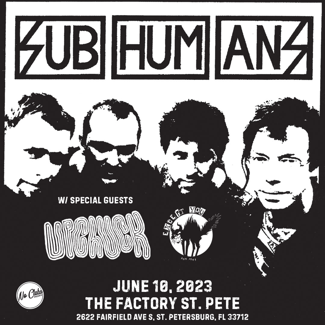 Subhumans Band Concert Tickets Upchuck Except You Tampa St. Pete