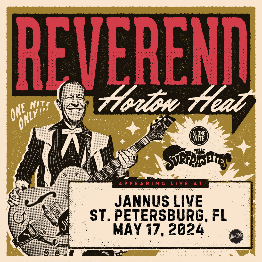 Reverend Horton Heat The Suffragettes band concert tickets St Pete